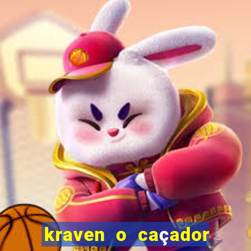 kraven o caçador filme completo dublado online